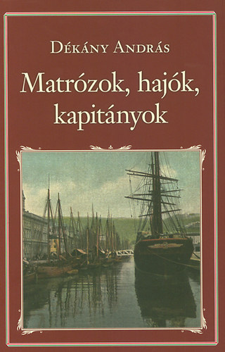 Matrzok, hajk, kapitnyok