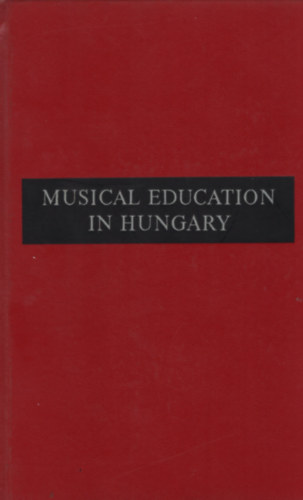 Sndor Frigyes  (szerk.) - Musical education in Hungary