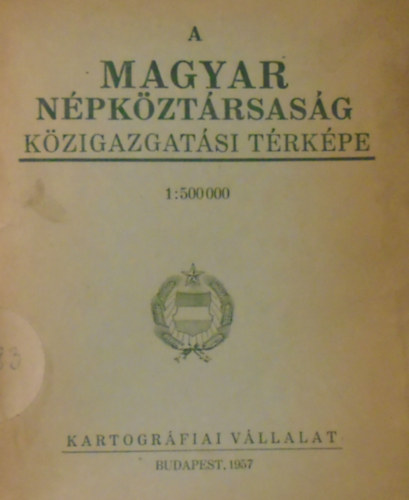 A Magyar Npkztrsasg kzigazgatsi trkpe