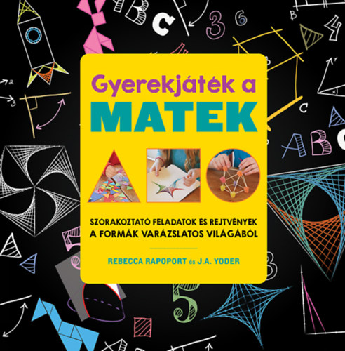 Rebecca Rapoport J.A. Yoder - Gyerekj�t�k a matek