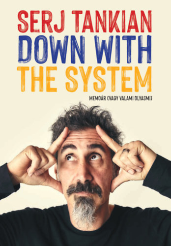 Down With The System