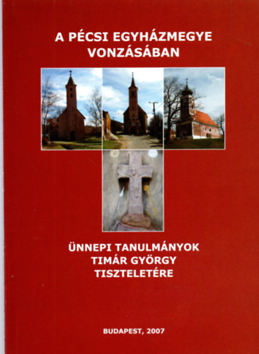 A P�csi Egyh�zmegye vonz�s�ban