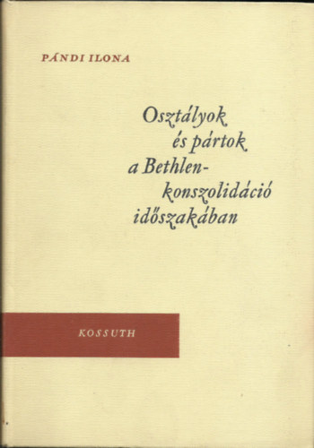 Osztlyok s prtok a Bethlen-konszolidci idszakban