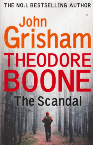 John Grisham - Theodore Boone - The Scandal