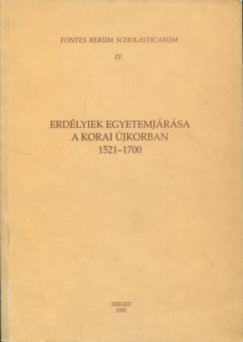 Erdlyiek egyetemjrsa a korai jkorban 1521-1700