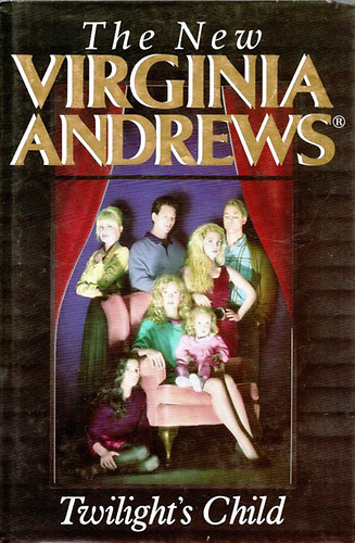 Virginia Andrews - Twilight's Child