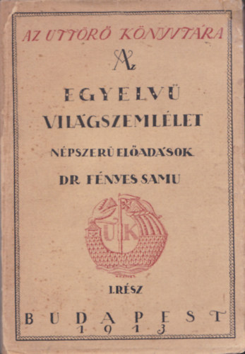 Az egyelv� vil�gszeml�let I. (Unicus)