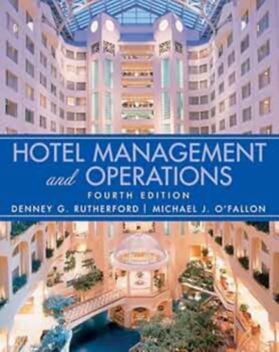 Denney G. Rutherford - Hotel Management and Operations