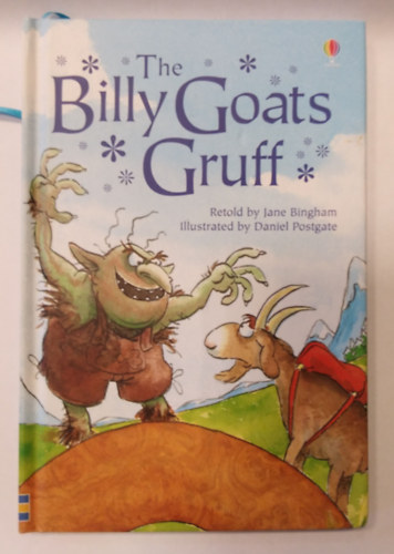 Jane  Bingham (retold by) - The Billy Goats Gruff
