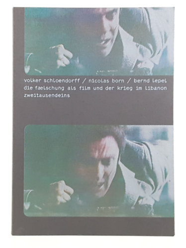 Die F�lschung als Film und der Krieg im Libanon