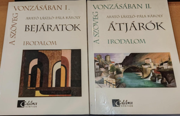 2 db A sz�veg vonz�s�ban I-II. (1-2.) irodalom: I.: Bej�ratok + II.: �tj�r�k