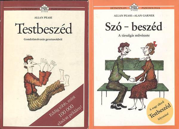 Testbesz�d (Gondolatolvas�s gesztusokb�l) + Sz�-besz�d (A t�rsalg�s m�v�szete) /H�tk�znapi pszichol�gia/