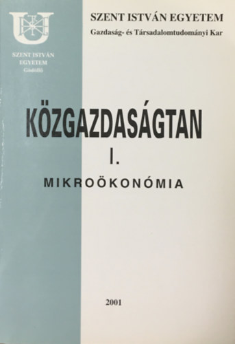 Dr. Molnr Jzsef-Dr. Farkasn Dr. Fekete Mria - Kzgazdasgtan I. Mikrokonmia