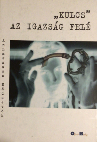 "Kulcs" az igazs�g fel�