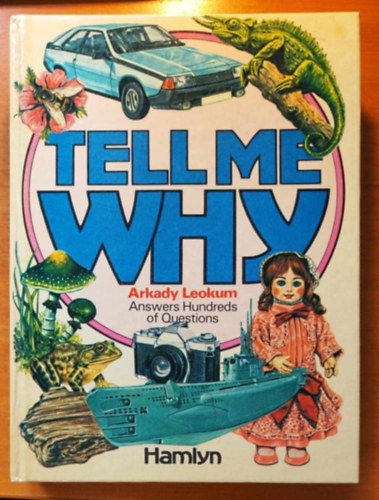 Arkady Leokum - Tell Me Why - Answers Hundreds of Questions