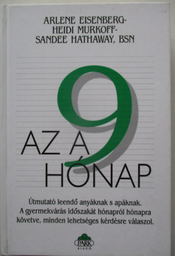 Az a 9 h�nap (�tmutat� leend� any�knak �s ap�knak)