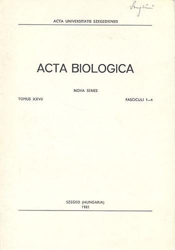 Acta Biologica (Acta Universitatis Szegediensis- Nova Series)- Tomus XXVII., Fasciculi 1-4.