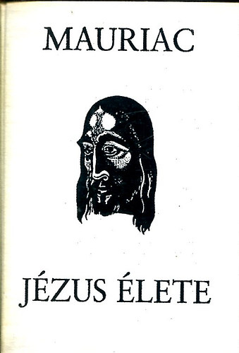 J�zus �lete (Buday Gy�rgy illusztr�ci�ival)