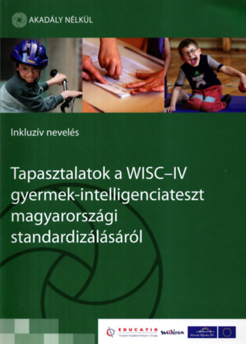 Nagyn� dr. R�z Ilona t�mavezet� - Tapasztalatok a WISC-IV gyermek-intelligenciateszt magyarorsz�gi standardiz�l�s�r�l