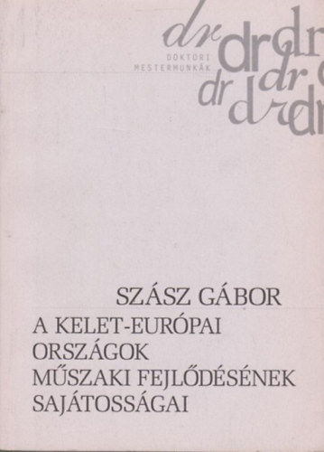 A Kelet-Eurpai orszgok mszaki fejldsnek sajtossgai