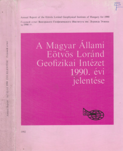 A Magyar llami Etvs Lrnd Geofizikai Intzet 1990. vi jelentse