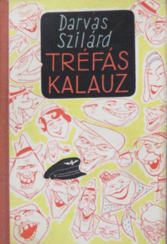 Darvas Szilrd - Trfs kalauz - Szatrk s humoreszkek
