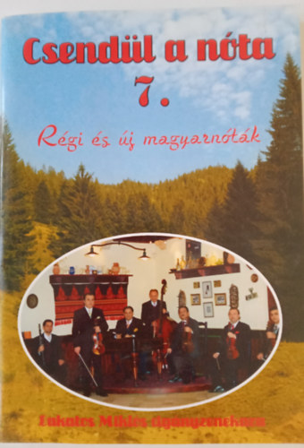 Csend�l a n�ta 7. R�gi �s �j magyarn�t�k