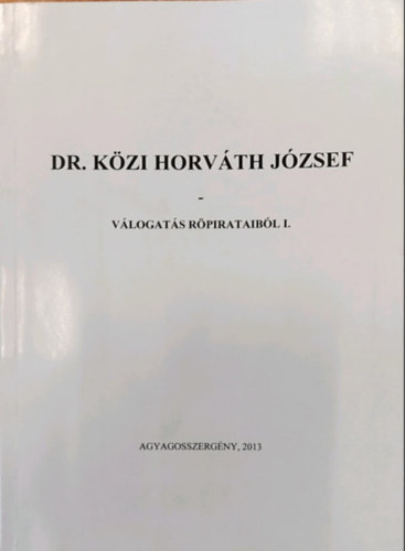 Dr. Kzi Horvth Jzsef: Vlogats rpirataibl I.