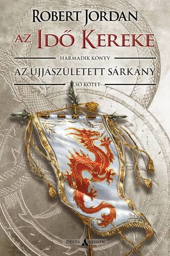 Az �jj�sz�letett s�rk�ny I-II. (Az id� kereke)