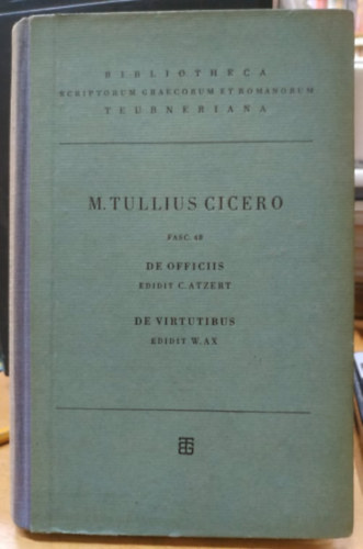 M. Tulli Ciceronis scripta quae manserunt omnia fasc. 48 de officiis - de virtutibus