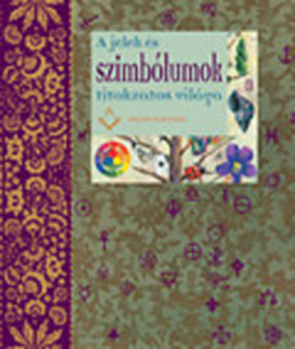 A jelek �s szimb�lumok titokzatos vil�ga
