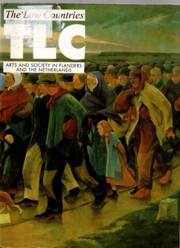 TLC 9: The Low Countries (Arts and Society in Flanders and the Netherlands)