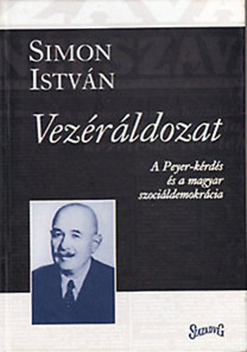 Simon Istvn - Vezrldozat - A Peyer-krds s a magyar szocildemokrcia
