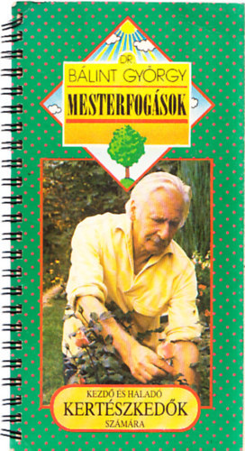 Dr. Blint Gyrgy - Mesterfogsok   - Gygytea ksztse   (Fekete-fehr brkkal illusztrlva. teljes kiads)