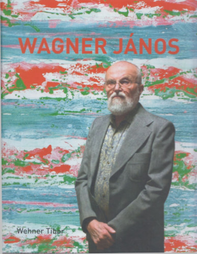 Wagner Jnos (dediklt)