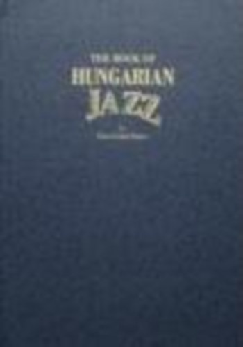 Simon Gza Gbor - The Book of Hungarian Jazz