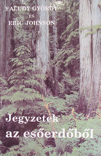 Eric Faludy Gyrgy-Johnson - Jegyzetek az serdbl