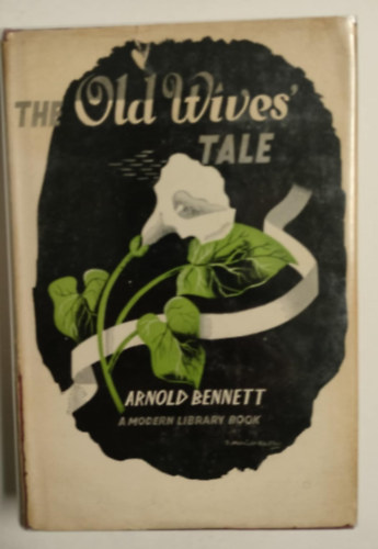 ARnold Benett - The Old Wives' Tale