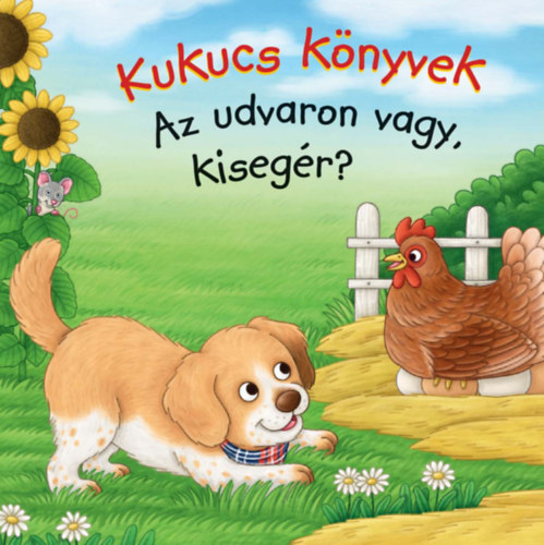 Anna Taube - Kukucs K�nyvek - Az udvaron vagy, kiseg�r?