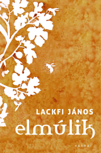 Lackfi J�nos - Elm�lik