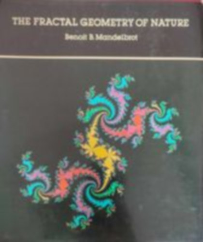 The fractal geometry of nature (A termszet fraktlgeometrija - Angol nyelv)