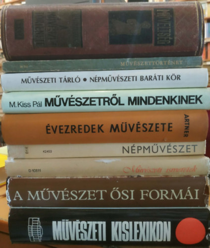 9 db M�v�szeti kislexikon + N�pm�v�szet + M�v�szeti ismeretek + A m�v�szet �si form�i + M�v�szetr�l mindenkinek + A m�v�szet t�rt�nete + �vezredek m�v�szete