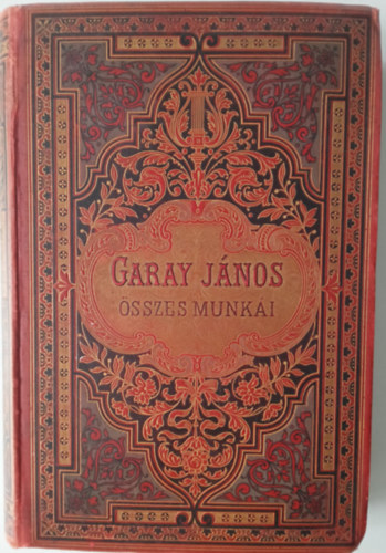 Garay Jnos - Garay Jnos sszes munki I. ktet - Teljes kiads