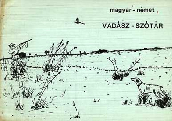 Magyar - nmet vadszsztr