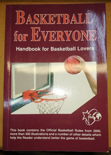 Basketball for Everyone: Handbook for Basketball Lovers - FIBA (Third Edition)