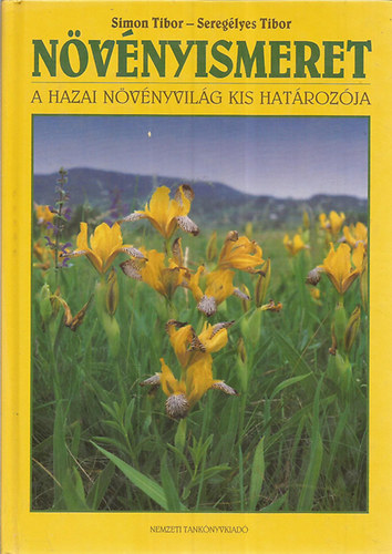 Növényismeret. A hazai növényvilág kis határozója