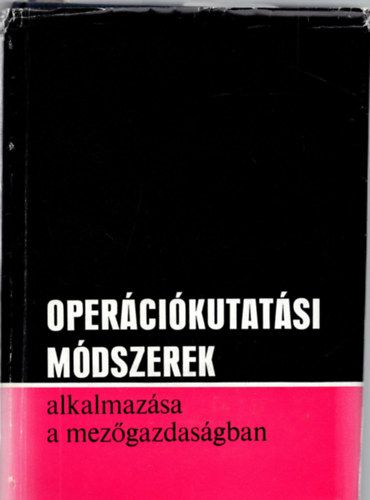 Oper�ci�kutat�si m�dszerek alkalmaz�sa a mez�gazdas�gban