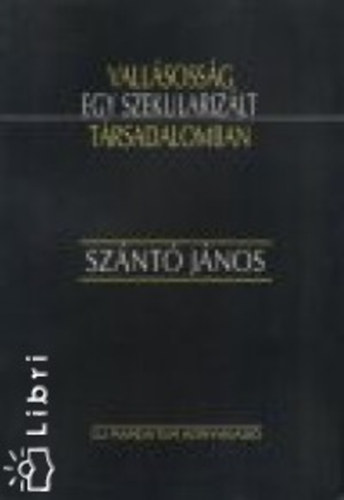Vallsossg egy szekularizlt trsadalomban