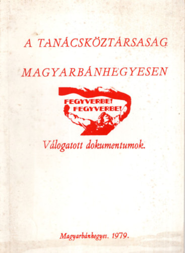 A Tancskztrsasg Magyarbnhegyesen - vlogatott dokumentumok 1979