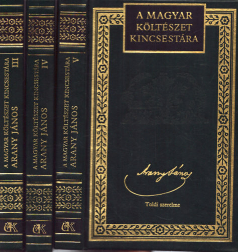 Arany Jnos sszes kltemnyei III-V. ktetek ( A magyar kltszet kincsestra )